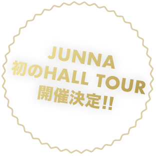 JUNNA 初のHALL TOUR開催決定!!